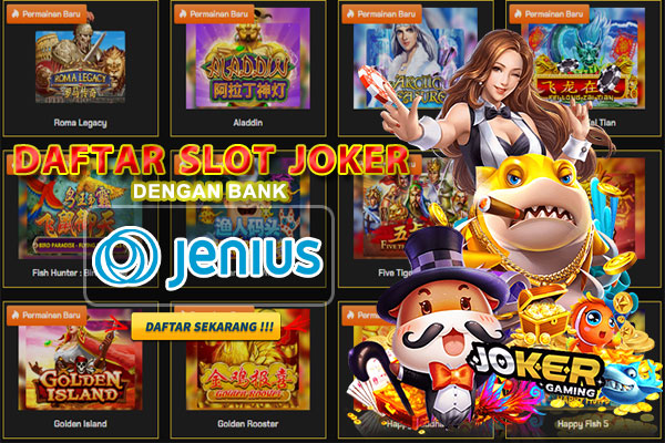 Daftar-Situs-Slot-Joker123-Bank-Jenius