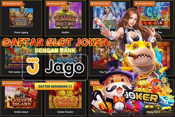 Daftar-Slot-Joker-Gaming-Dengan-Bank-Jago