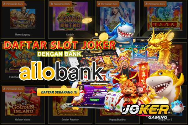 Joker123: Link Alternatif Terbaru Anti Rungkad Allo Bank